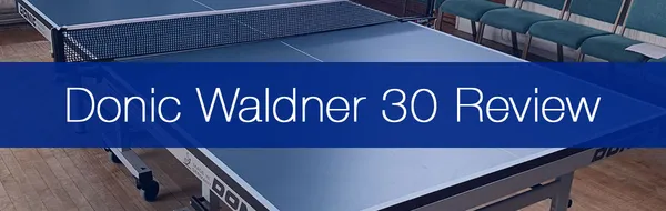 Our Review of Donic's Waldner Premium 30 Table Tennis Table (Updated 2026): Is It Worth It?