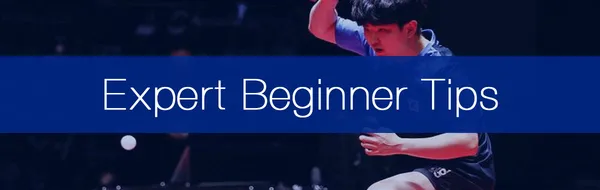 9 Expert Ping Pong Tips For Beginners From The World's Best Creators