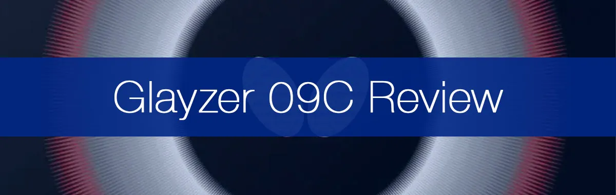 Butterfly Glayzer 09c Review (2026). Is Butterfly's Latest Rubber Right For You?