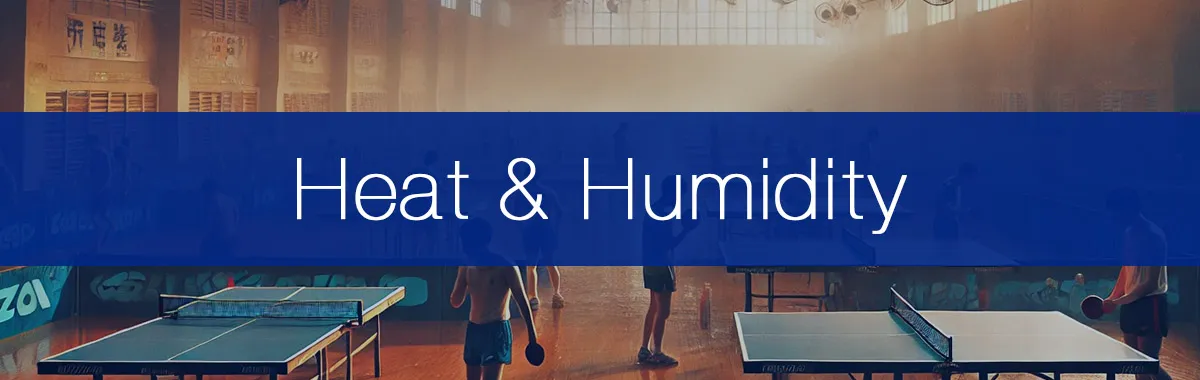 7 Tips For Playing Table Tennis In A Hot Or Humid Playing Hall