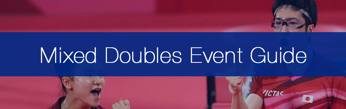 Mixed Doubles – Table Tennis Olympic Event Guide (Updated for Paris 2024)