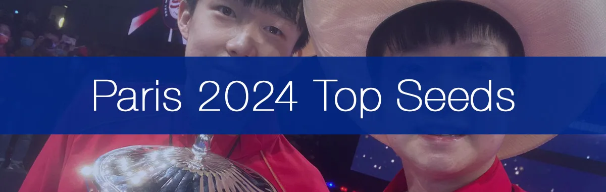 Our Extensive Guide To The Table Tennis Olympic Top Seeds At Paris 2024