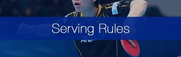 The 5 Serving Rules in Table Tennis You Need to Know