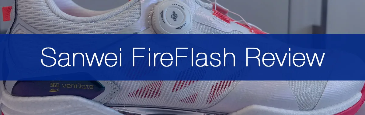 Sanwei FireFlash Table Tennis Shoes - My Honest Review After Weeks of Testing