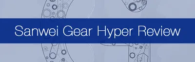 Sanwei Gear Hyper Review: The Hybrid Rubber That Surprised Me