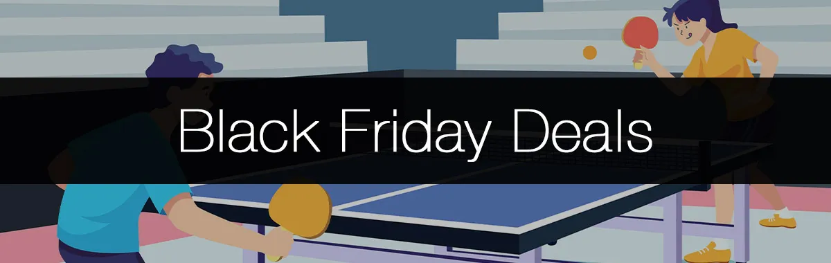 Racket Insight's Ultimate Guide to the Best Table Tennis Black Friday Deals in 2025