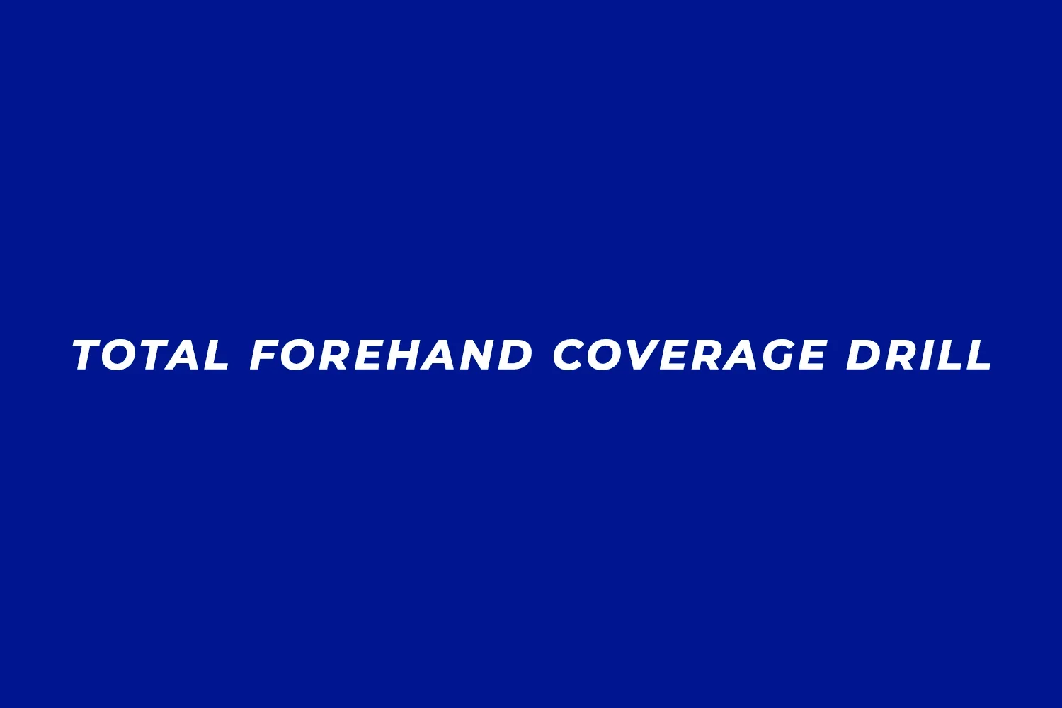 Animated diagram of the total forehand coverage footwork drill showing full-table forehand movement