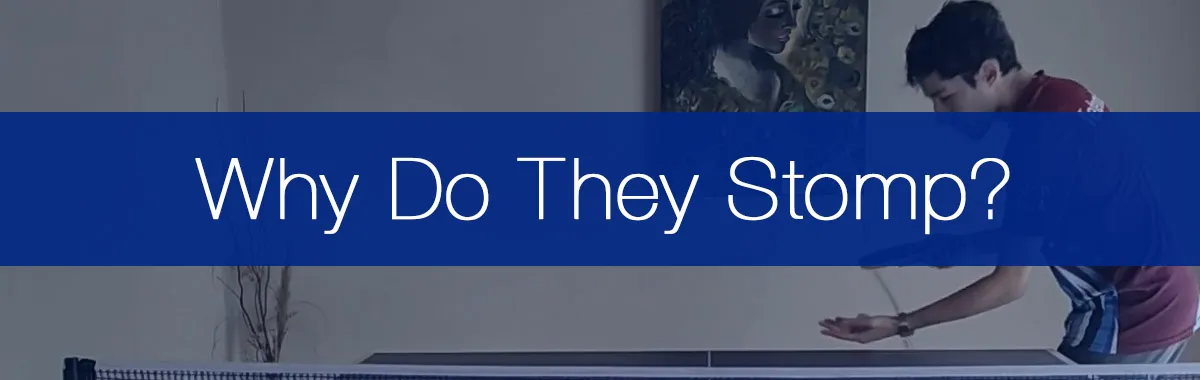 Why do Table Tennis Players Stomp when Serving?