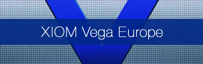 XIOM Vega Europe Review