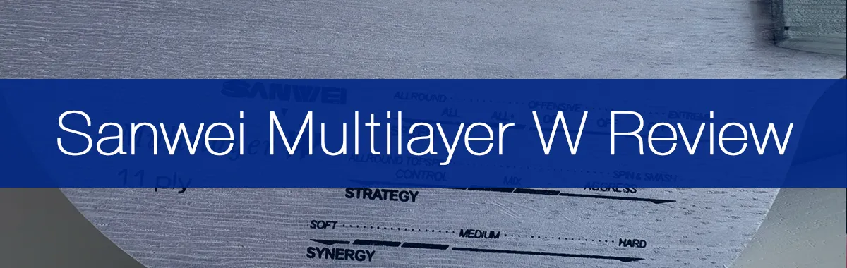Sanwei Multilayer W Review: A Rare 11-Ply All-Wood Blade